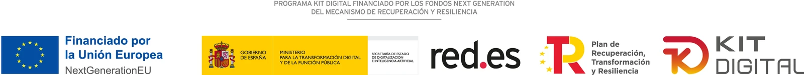 Programa Kit Digital financiado por los fondos Next Generation del Mecanismo de Recuperación y Resiliencia. Financiado por la Unión Europea, NextGenerationEU. Gobierno de España, Ministerio para la Transformación Digital y de la Función Pública. Red.es. Plan de Recuperación, Transformación y Resiliencia. Kit Digital.